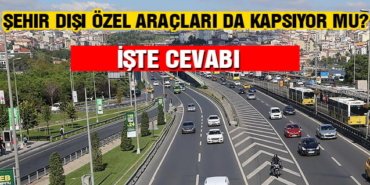 sehirler_arasi_seyahat_kisitlamasi_ozel_araclari_da_kapsiyor_mu_h238789_232c5