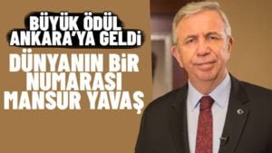​Ankara Büyükşehir Belediye Başkanı Mansur Yavaş, 2021 Dünya Belediye Başkanı