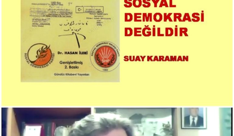 CHP’NİN ÇİZGİSİ SOSYAL DEMOKRASİ DEĞİLDİR