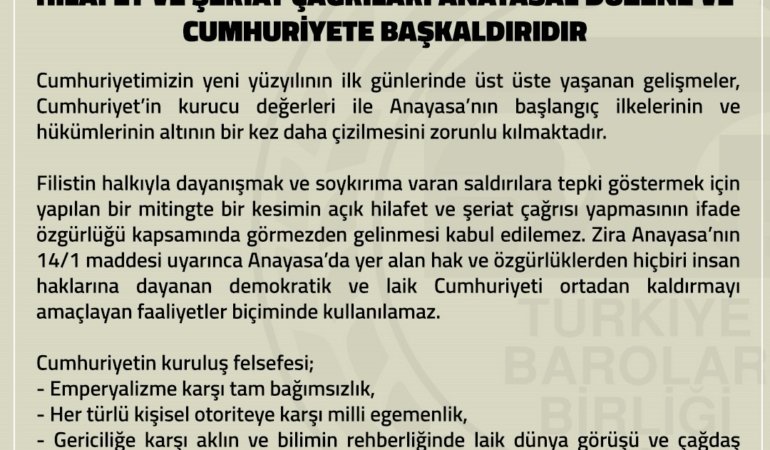 Türkiye Barolar Birliği: Hilafet ve şeriat çağrısı, Anayasal düzene ve Cumhuriyete başkaldırıdır, ifade özgürlüğü kapsamında görülemez!
