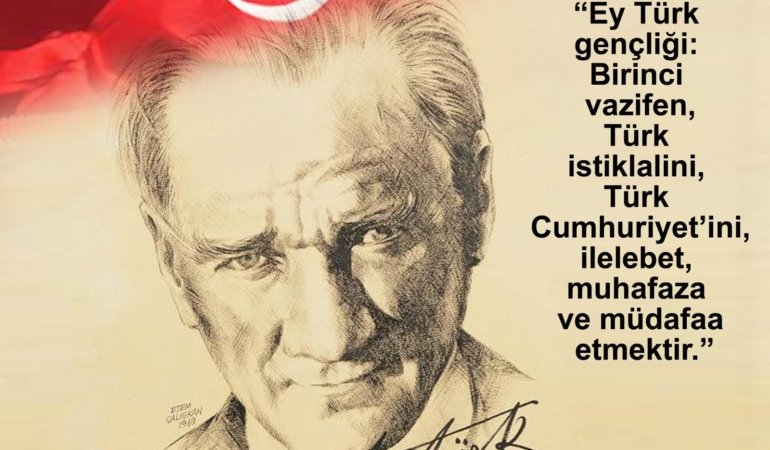 Bu ülkede yaşayan her vatandaşın tek bir mayası vardır… “ATATÜRK”