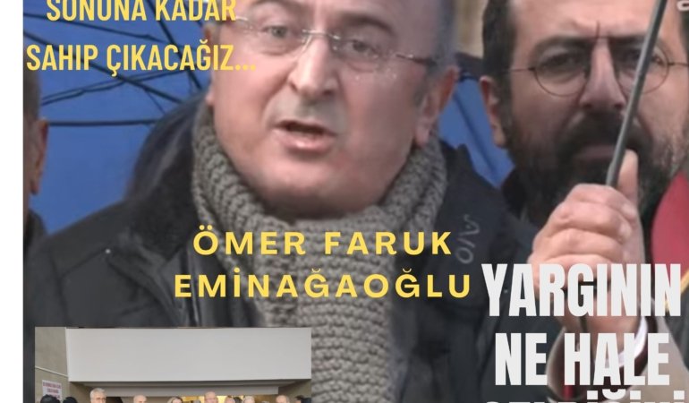 Ömer Faruk EMİNAĞAOĞLU: Yargının ne hale geldiğini gördük! ByLock’çu AKP’li davası…