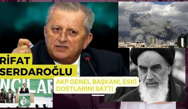 AKP GENEL BAŞKANI, ESKİ DOSTLARINI SATTI