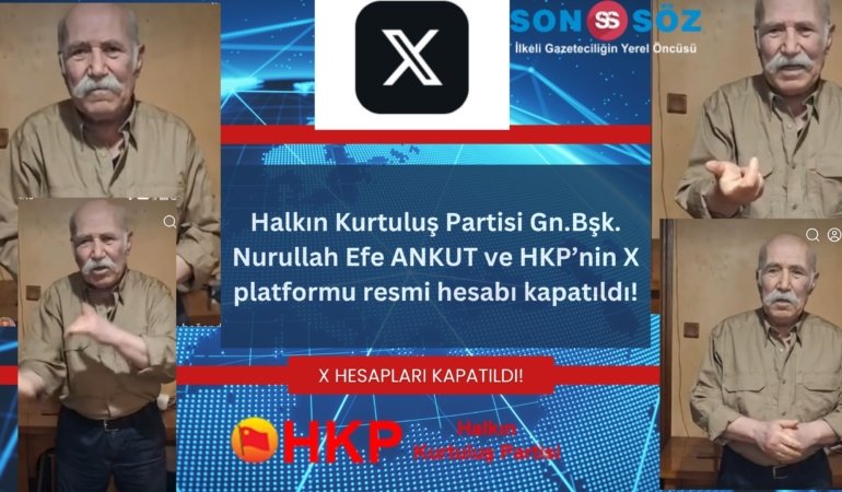 HKP ve partinin Genel Başkanı Nurullah Efe ANKUT’un X hesapları kapatıldı!