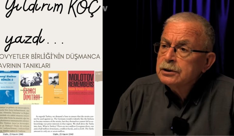 Yıldırım KOÇ yazdı: SOVYETLER BİRLİĞİ’NİN DÜŞMANCA TAVRININ TANIKLARI