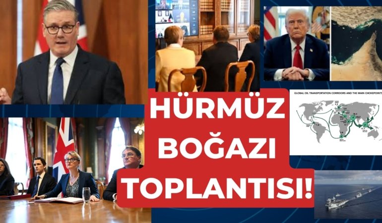 İngiltere, İran’ın Hürmüz Boğazı’nı yeniden açması için 40’tan fazla ülkeyi bir araya getirdi