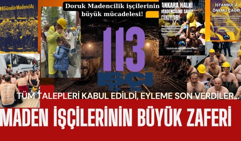 Maden işçilerinin büyük direnişi zaferle sonuçlandı! Doruk Madencilik’e bağlı 113 işçinin tüm talepleri kabul edildi…
