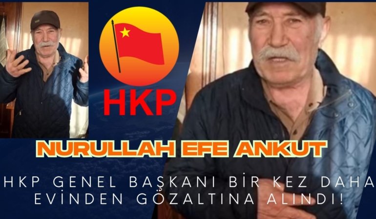 HKP Genel Başkanı Nurullah Efe, bir kez daha gözaltına alınarak Vatan Caddesi’ndeki İstanbul Emniyet Müdürlüğü’ne götürüldü