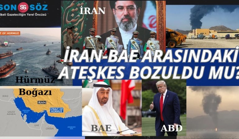 İran’dan BAE’nin Fujairah petrol sanayi bölgesine füze saldırısı! Ateşkes bozuldu mu? ABD’nin yeni operasyonu…