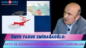 Ömer Faruk Eminağaoğlu: KKTC VE AZERBAYCAN’DAKİ MÜLKİYET SORUNLARI Eski YARSAV Başkanı ve Yargıtay Cumhuriyet Savcısı Ömer Faruk EMİNAĞAOĞLU’nun