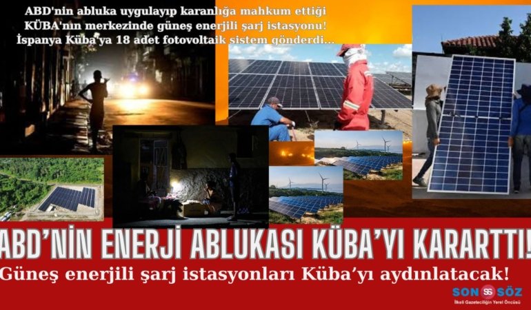 ABD’nin abluka uygulayıp karanlığa mahkum ettiği KÜBA’nın merkezinde güneş enerjili şarj istasyonu! İspanya Küba’ya 18 adet fotovoltaik sistem gönderdi…