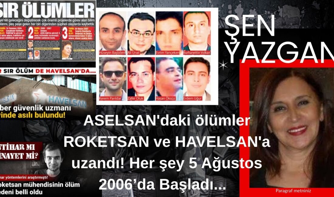 ASELSAN’da çalışan beş genç mühendisin iki yıl içinde art arda gelen ölüm