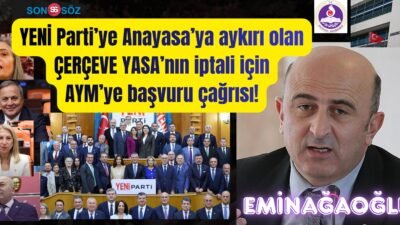 Eminağaoğlu'ndan PKK'lılara "af" getiren Çerçeve Yasa'ya HAYIR diyen YENİ Parti
