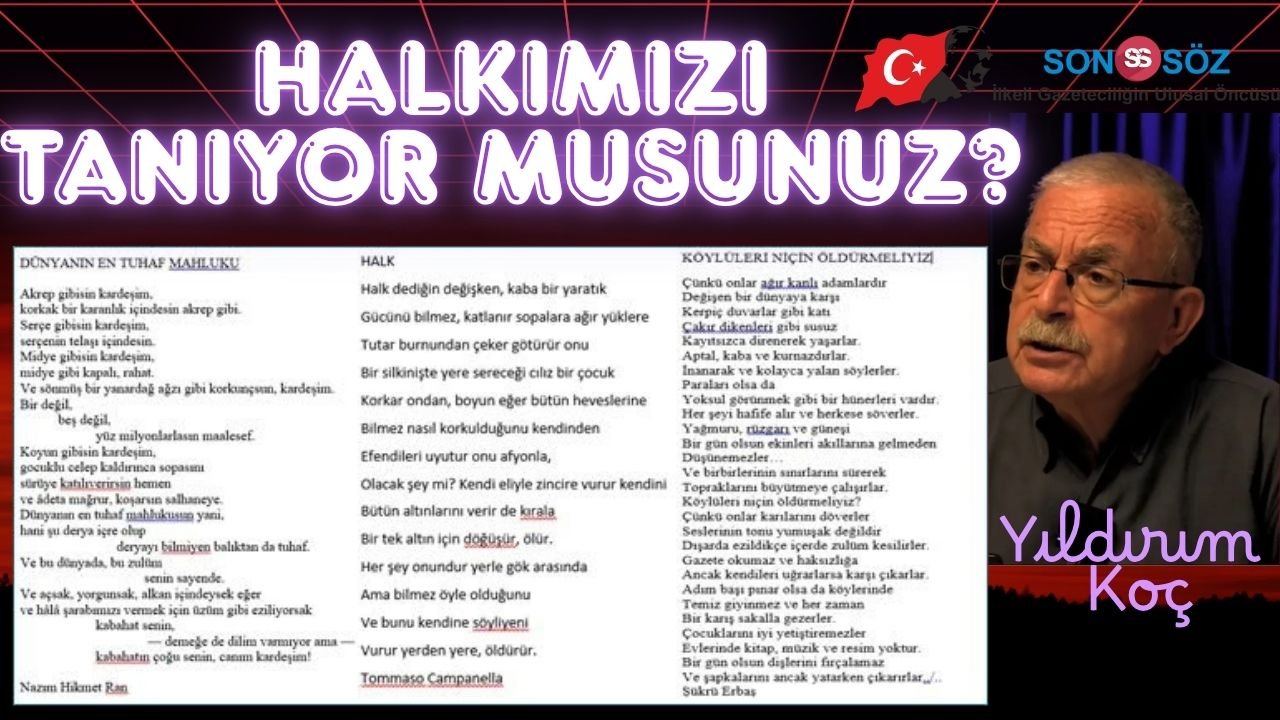 Ben 75 yaşındayım ve ömrümün ancak son 20-25 yılında halkımıza