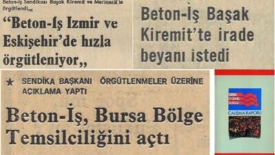 1975-1980 döneminde Türkiye’de sosyalist örgütlenmelerin sendikal bölünme ve çatışmalara yol açmasının bir örneği de Beton-İş