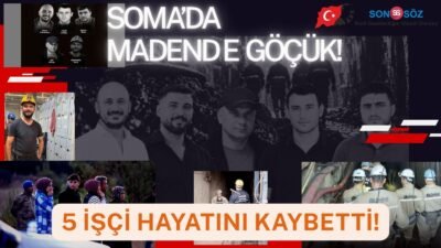 Manisa’nın Soma ilçesindeki bir maden işletmesinde meydana gelen göçük sonucu